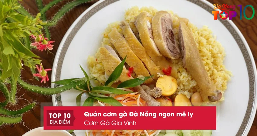 com-ga-gia-vinh-quan-com-ga-da-nang-thuong-hieu-top10danang