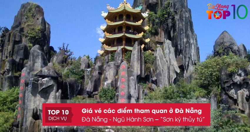 gia-ve-cac-diem-tham-quan-da-nang-ngu-hanh-son-son-ky-thuy-tu-top10danang