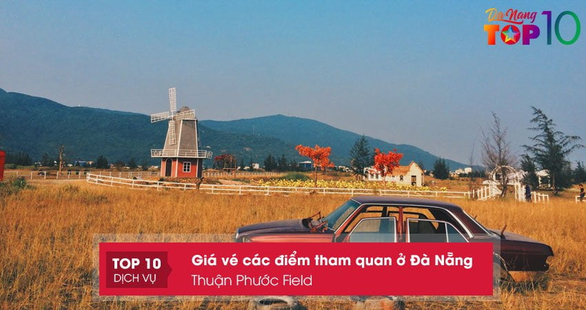 gia-ve-cac-diem-tham-quan-da-nang-thuan-phuoc-field-top10danang