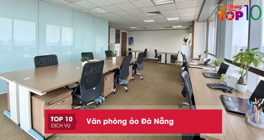 Top 10+ địa điểm cho thuê văn phòng ảo Đà Nẵng uy tín, chất lượng nhất