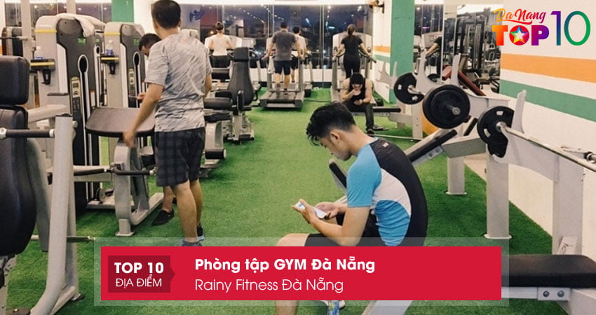rainy-fitness-da-nang-phong-tap-gym-tot-nhat-da-nang-top10danang