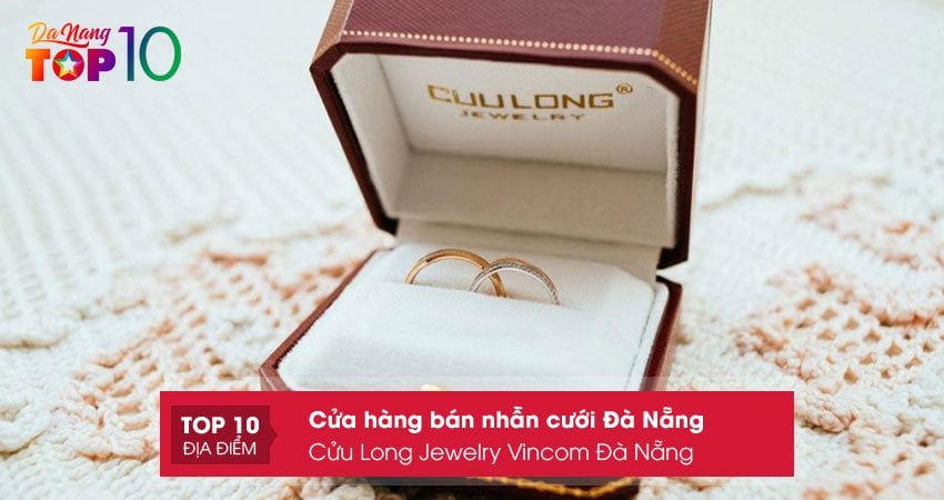 cuu-long-jewelry-vincom-da-nang-top10danang
