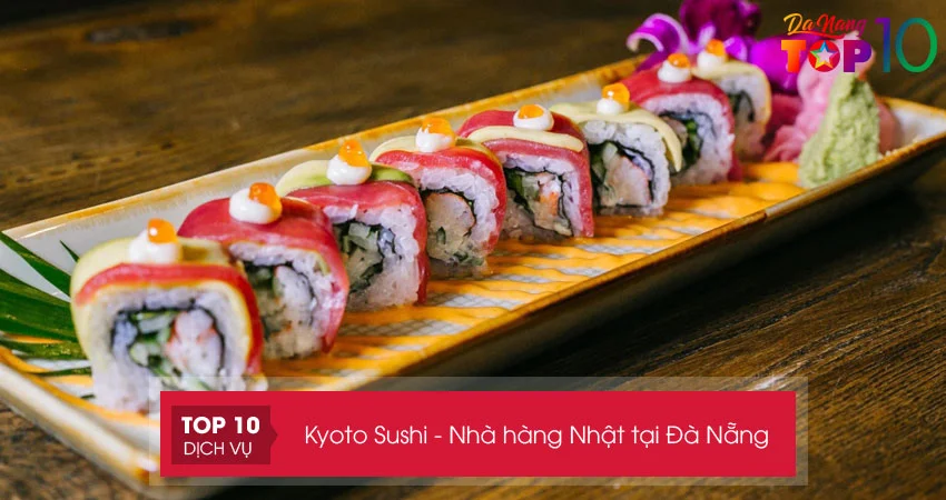 kyoto-sushi-nha-hang-nhat-tai-da-nang-ngon-nuc-tieng-ven-bien-my-khe-1-top10danang