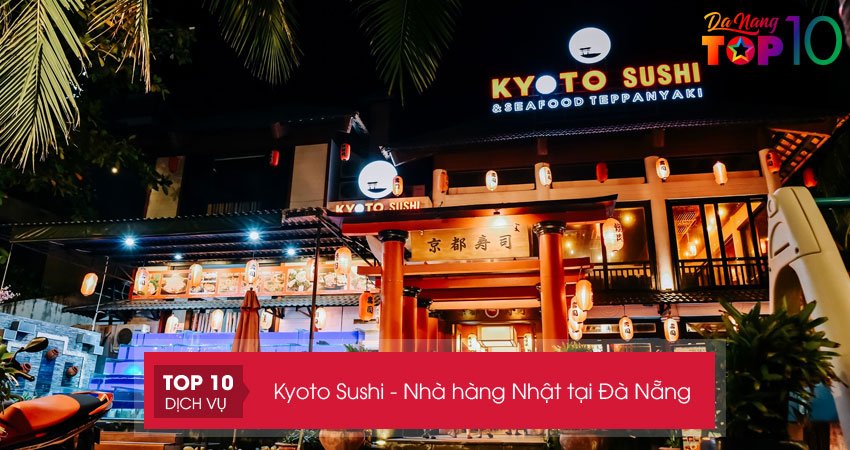 kyoto-sushi-nha-hang-nhat-tai-da-nang-ngon-nuc-tieng-ven-bien-my-khe-2-top10danang