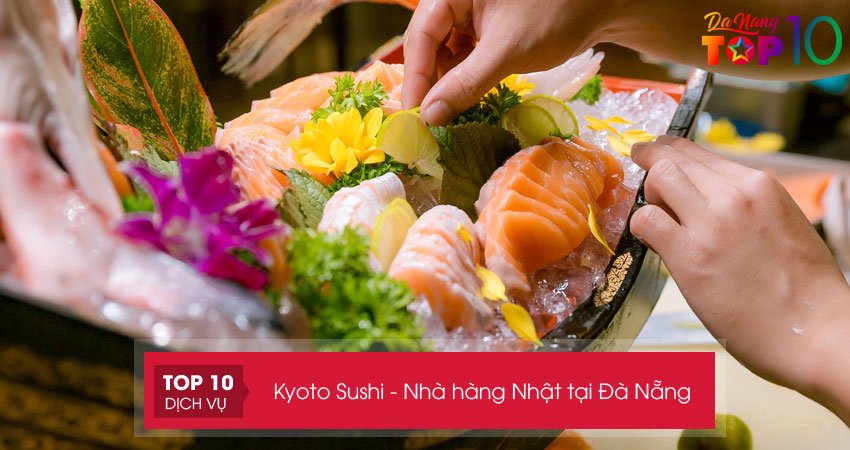 kyoto-sushi-nha-hang-nhat-tai-da-nang-ngon-nuc-tieng-ven-bien-my-khe-3-top10danang