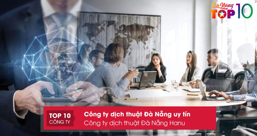 cong-ty-dich-thuat-da-nang-hanu-top10danang