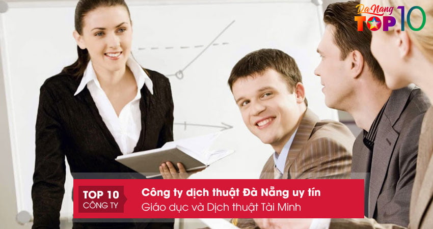 cong-ty-tnhh-tu-van-giao-duc-va-dich-thuat-tai-minh-top10danang