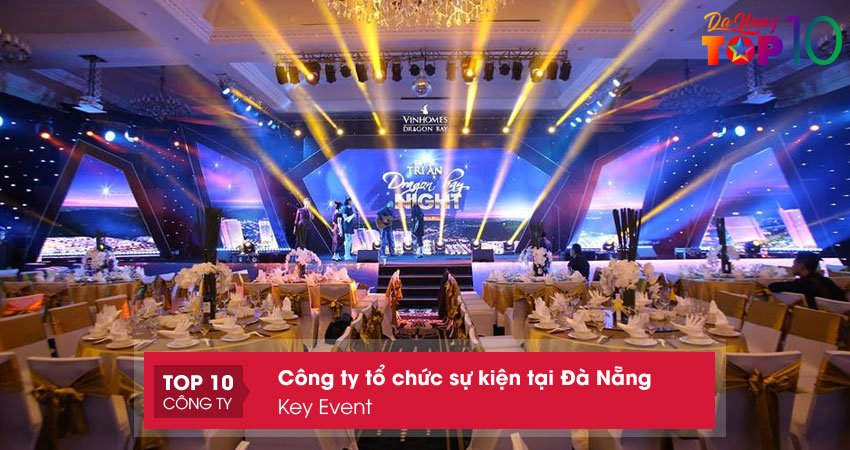 key-event-cong-ty-to-chuc-su-kien-da-nang-dich-vu-tot-top10danang