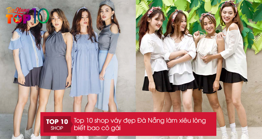 Bật mí top 20+ shop váy đẹp Đà Nẵng làm xiêu lòng biết bao cô gái