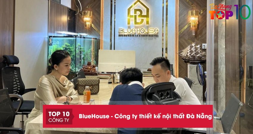 bluehouse-cong-ty-chuyen-thiet-ke-noi-that-da-nang-top10danang