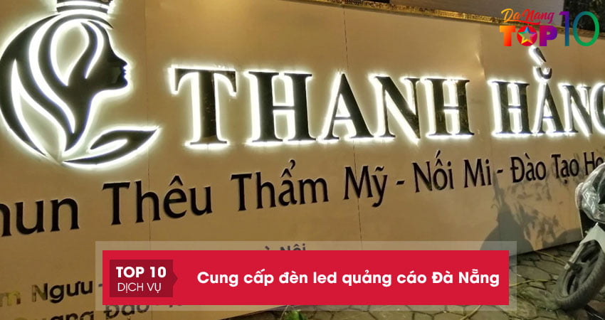 Lưu lại 10+ đơn vị cung cấp đèn led quảng cáo Đà Nẵng sang xịn