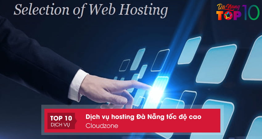 cloudzone-don-vi-cung-cap-hosting-uy-tin-da-nang-gia-hat-de-top10danang