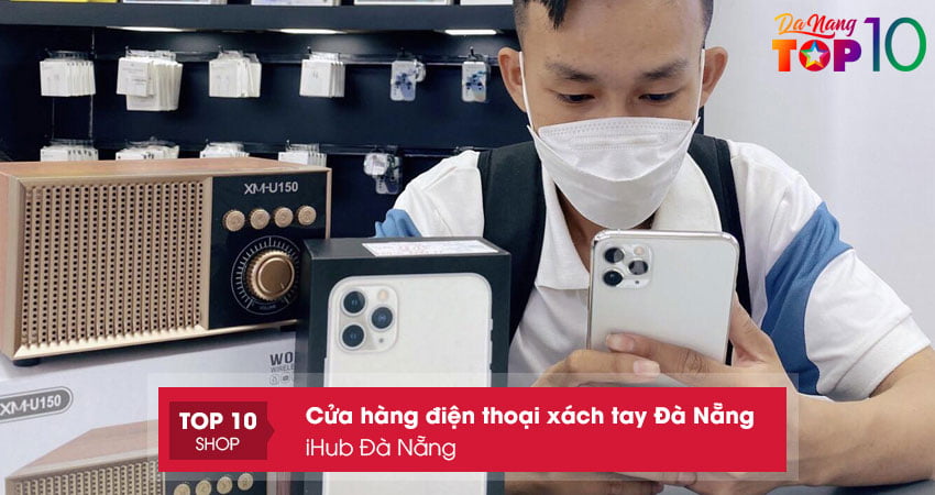 cua-hang-ihub-da-nang-top10danang