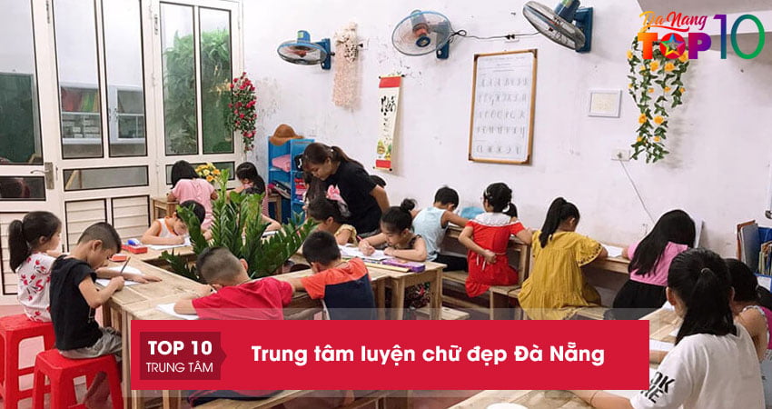 Top 15+ Trung tâm luyện chữ đẹp Đà Nẵng cho mọi đối tượng