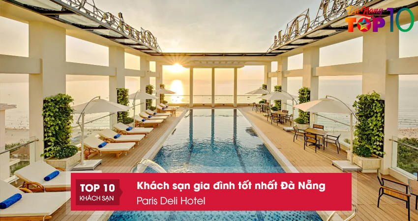 paris-deli-hotel-khach-san-gia-dinh-tot-nhat-da-nang-dep-top10danang