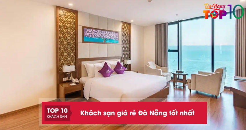 Top 15+ khách sạn giá rẻ Đà Nẵng tốt nhất mang đến kỳ nghỉ trọn vẹn