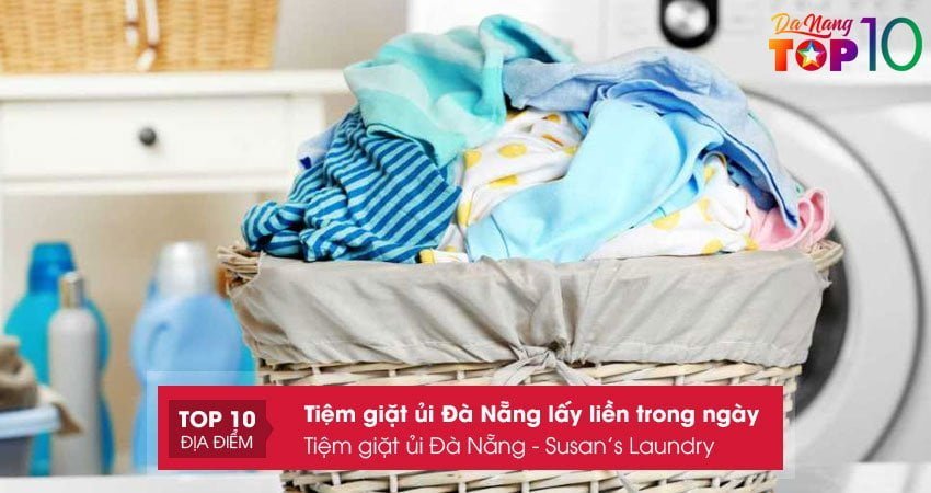 tiem-giat-ui-da-nang-susans-laundry-top10danang