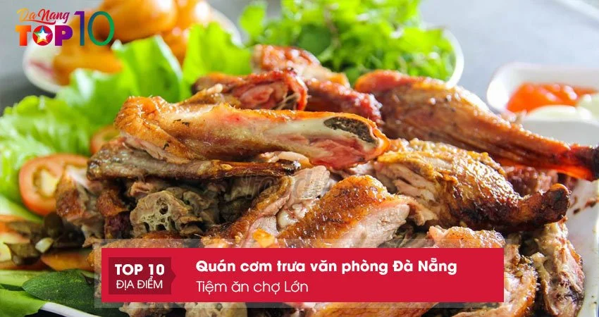 tiem-an-cho-lon-com-trua-van-phong-da-nang-chuan-vi-top10danang