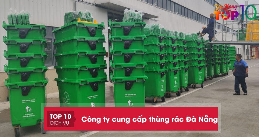 Lưu lại 15+ Công ty cung cấp thùng rác Đà Nẵng giá rẻ, chất lượng tốt