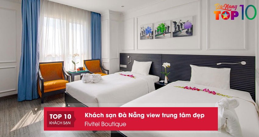 fivitel-boutique-khach-san-da-nang-view-trung-tam-thanh-pho-tien-nghi-top10danang