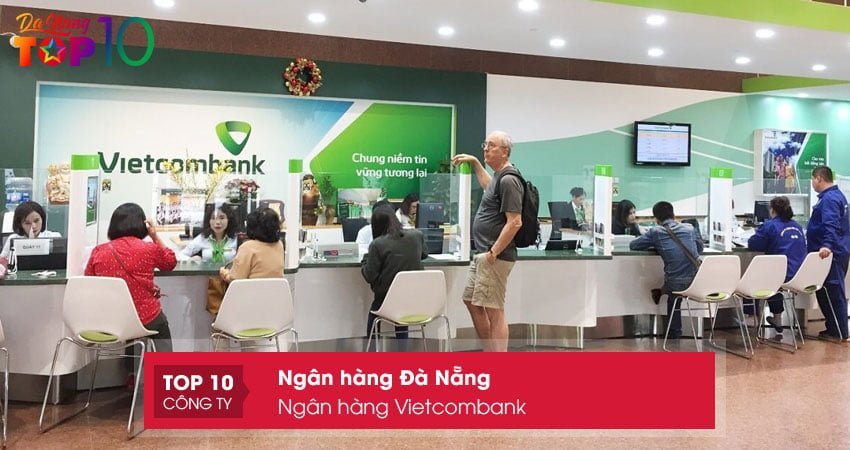 ngan-hang-thuong-mai-co-phan-ngoai-thuong-viet-nam-vietcombank-top10danang
