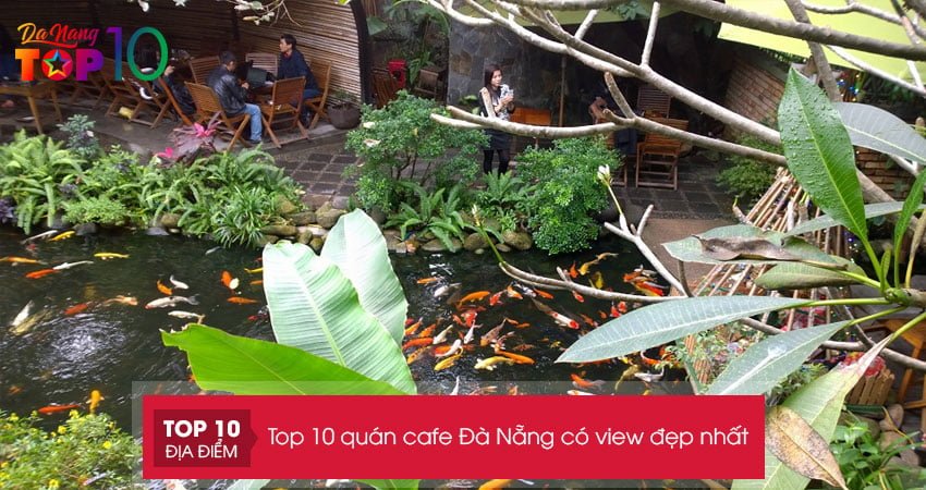 quan-cafe-co-view-dep-nhat-o-da-nang-top10danang