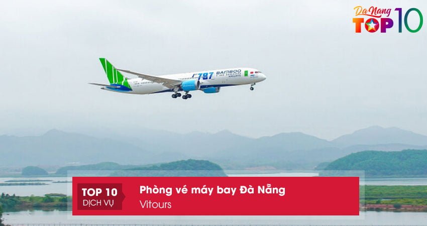 vitours-phong-ve-may-bay-da-nang-dich-vu-tot-top10danang