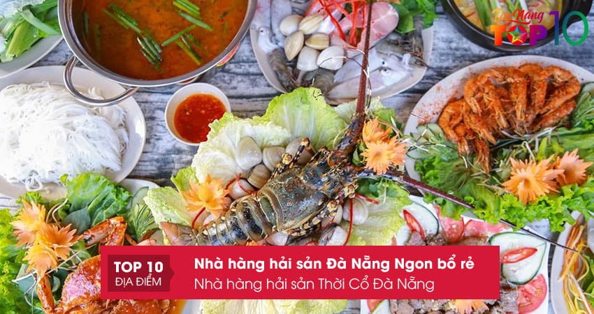 nha-hang-hai-san-thoi-co-da-nang-top10danang