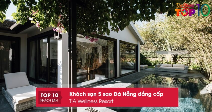 tia-wellness-resort-top10danang