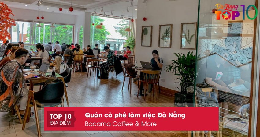 bacama-coffee-more-quan-ca-phe-lam-viec-da-nang-pho-bien-top10danang