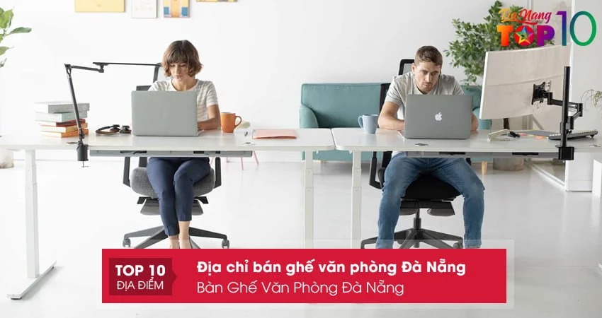 ban-ghe-van-phong-da-nang-top10danang