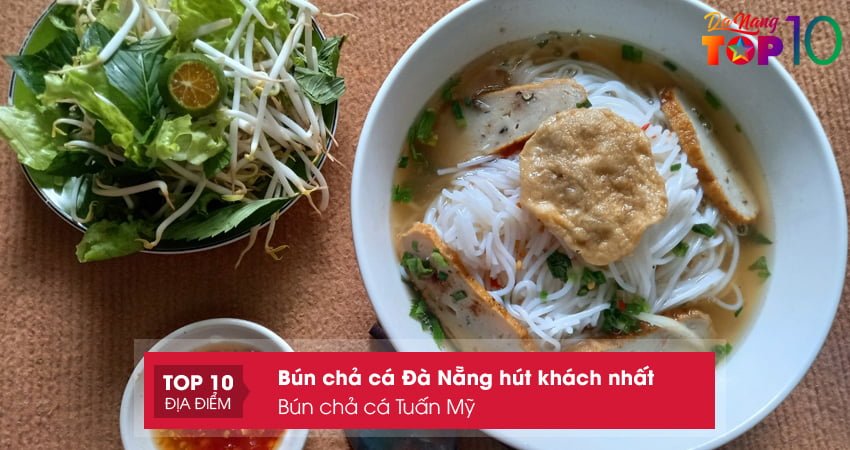 bun-cha-ca-tuan-my-top10danang