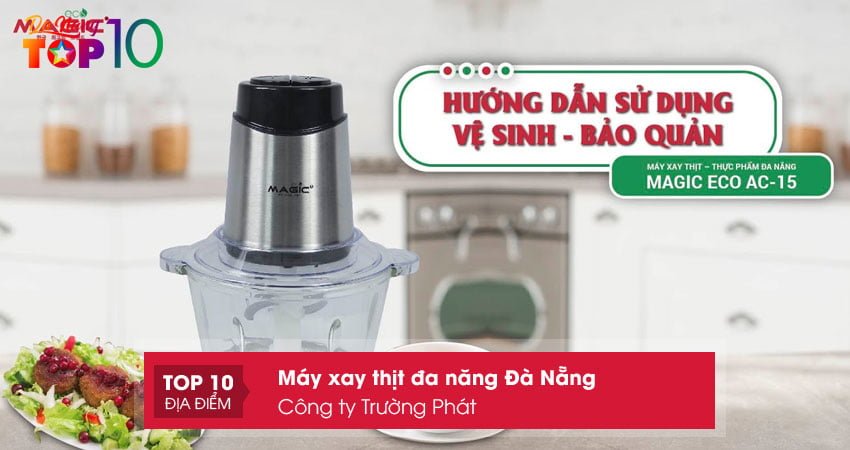 cong-ty-truong-phat-cung-cap-may-xay-thit-da-nang-chat-luong-tai-da-nang-1-top10danang