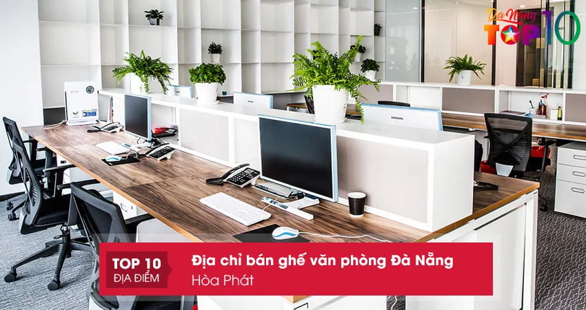 hoa-phat-ghe-van-phong-da-nang-da-dang-top10danang