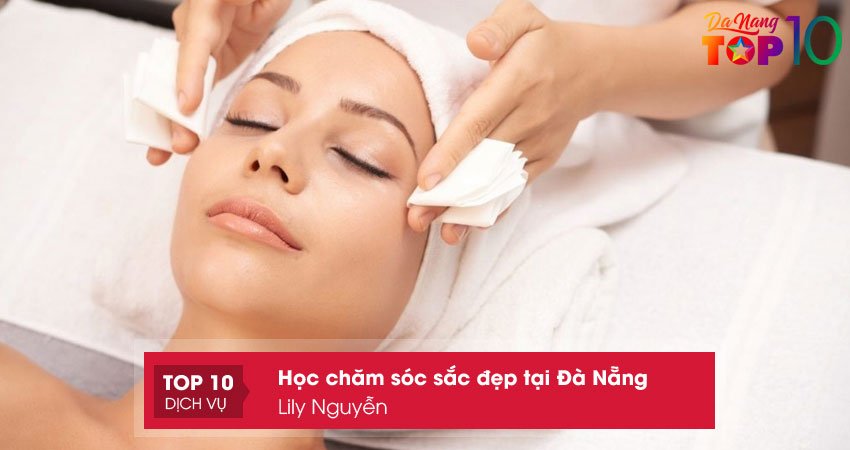 lily-nguyen-hoc-cham-soc-sac-dep-tai-da-nang-giao-trinh-chuan-top10danang