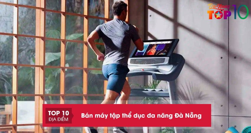 Lưu lại top 15+ đơn vị bán máy tập thể dục đa năng Đà Nẵng tại nhà