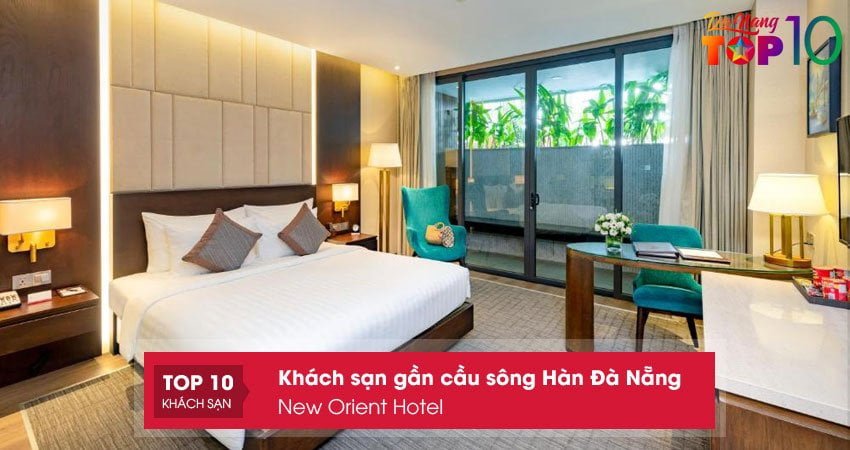 new-orient-hotel-khach-san-gan-cau-song-han-duoc-yeu-thich-nhat-top10danang