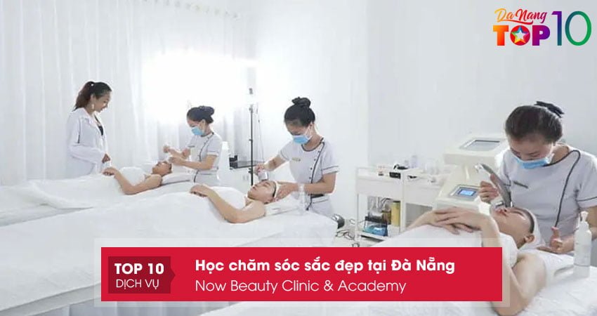 now-beauty-clinic-academy-top10danang