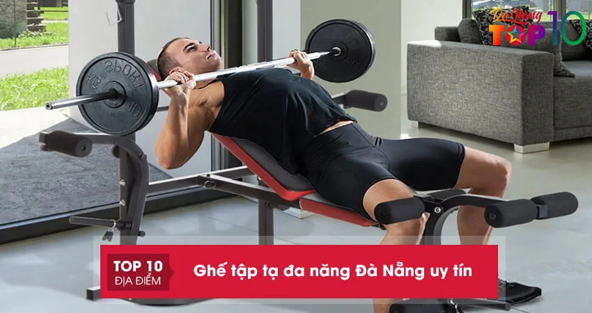 ren-luyen-co-bap-voi-top-15-ghe-tap-ta-da-nang-da-nang-uy-tin-top10danang