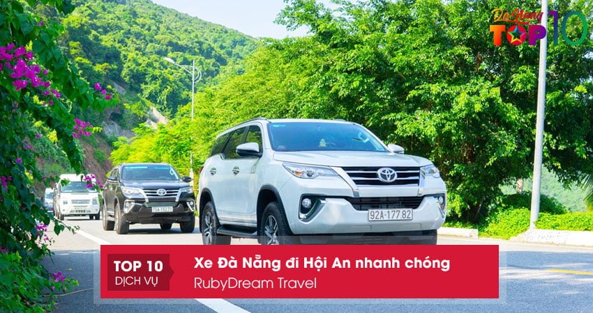 rubydream-travel-xe-da-nang-di-hoi-an-doi-moi-top10danang