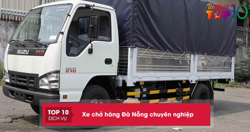 20+ xe chở hàng Đà Nẵng AN TOÀN giá RẺ chuyên nghiệp