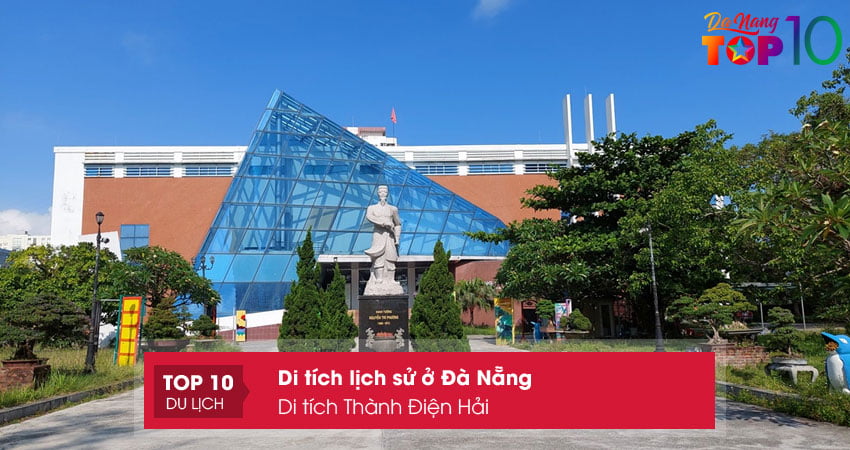 di-tich-thanh-dien-hai-di-tich-lich-su-o-da-nang-ghi-dau-an-top10danang