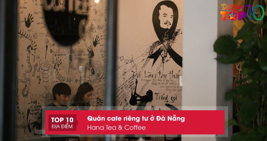 hana-tea-coffee-quan-cafe-rieng-tu-da-nang-3-top10danang