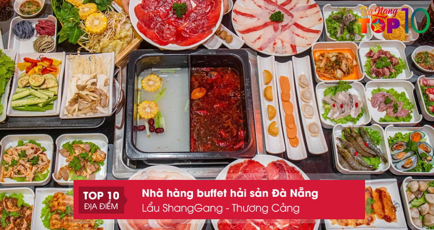 lau-buffet-shanggang-thuong-cang-top10danang