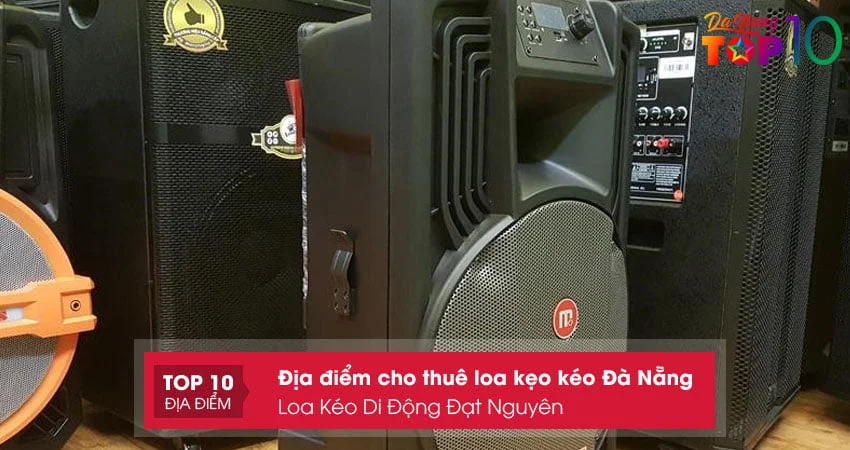 loa-keo-di-dong-dat-nguyen-top10danang