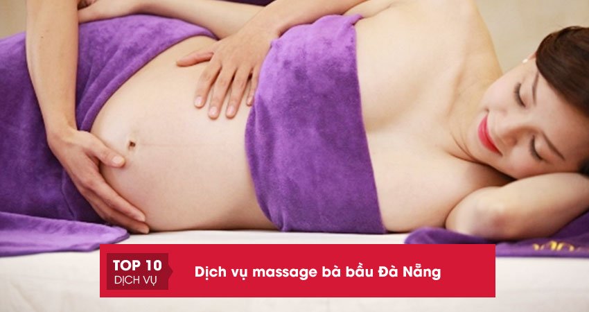 nho-luu-10-dich-vu-massage-ba-bau-da-nang-uy-tin-nhat-top10danang