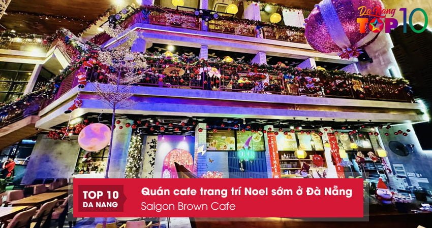 saigon-brown-cafe-top10danang