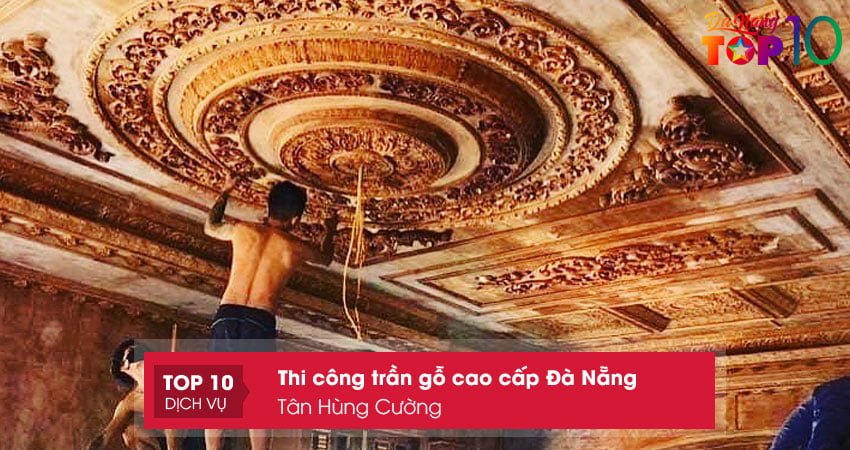 tan-hung-cuong-thi-cong-tran-go-cao-cap-da-nang-gia-re-top10danang