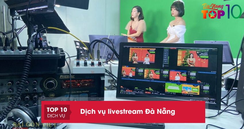 top-10-dich-vu-livestream-da-nang-chuyen-nghiep-uy-tin-top10danang