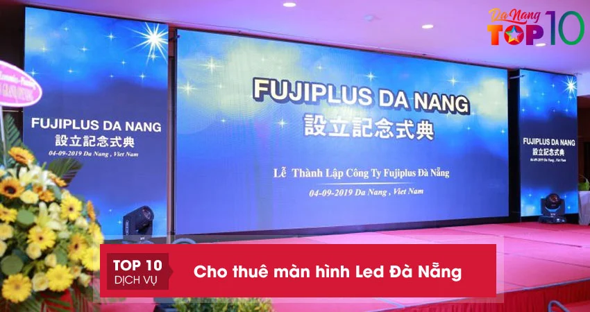 top-10-don-vi-cho-thue-man-hinh-led-da-nang-doi-moi-gia-re-top10danang